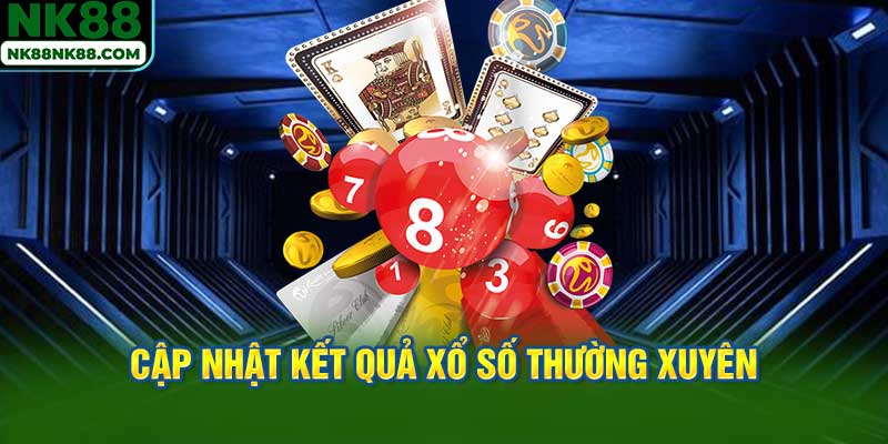 Cập Nhật Kết Quả Xổ Số Thường Xuyên