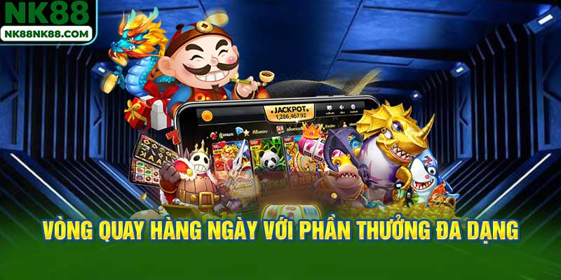 Vòng quay hàng ngày với phần thưởng đa dạng