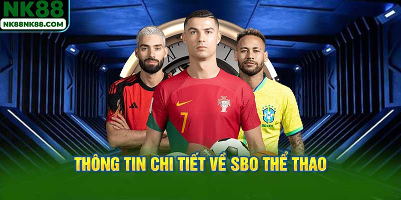 Thông tin chi tiết về SBO Thể Thao