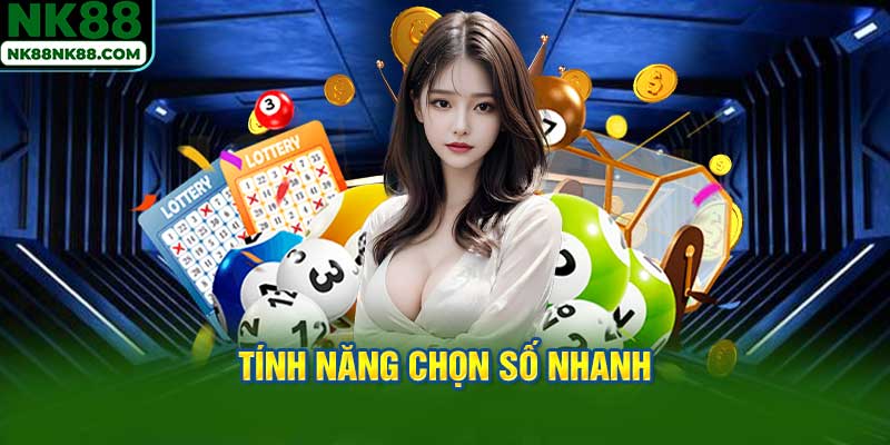 Tính năng chọn số nhanh